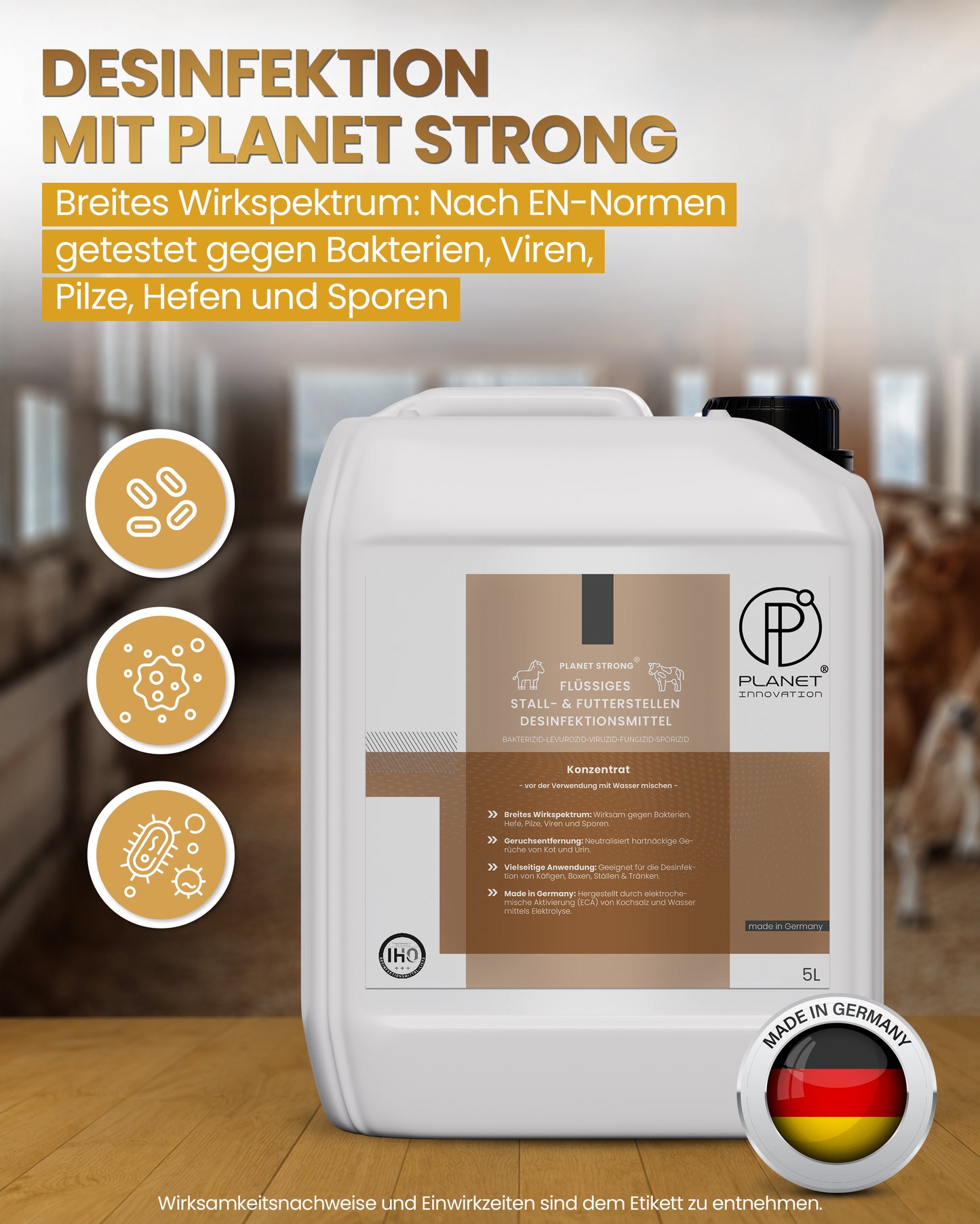 Stalldesinfektionsmittel Konzentrat Planet Strong® – Wirksam gegen Bakterien, Pilze & behüllte Viren (z. B. Influenza-Viren) – Für Ställe, Tierhaltung, Flächen & Futterstellen | Made in Germany